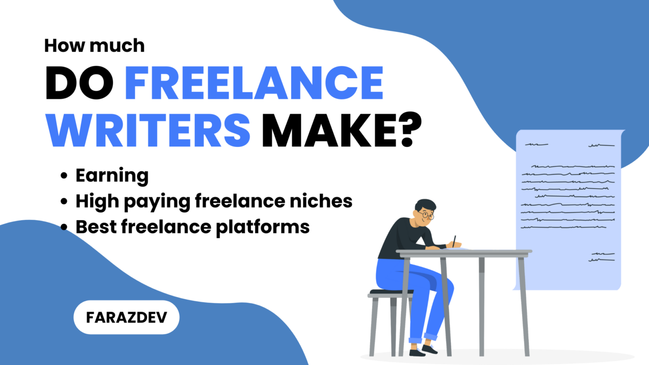 How Much Do Freelance Writers Make In 2023 Faraz Ahmed   How Much Do Freelance Writers Make 1 